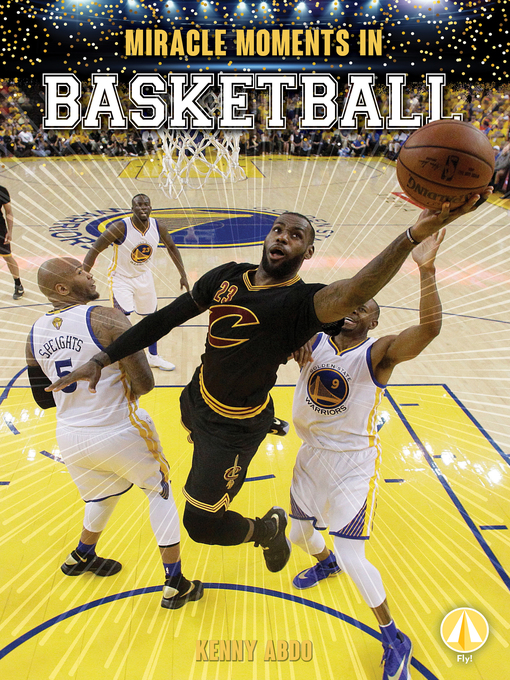 Title details for Miracle Moments in Basketball by Kenny Abdo - Available
